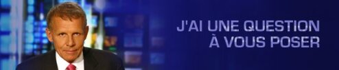 J'ai une question à vous poser