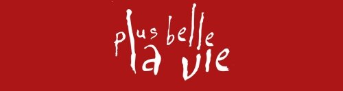 Plus belle la vie